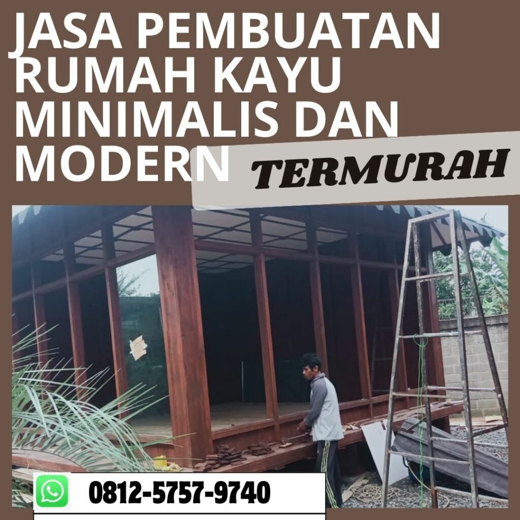 TERMURAH, WA 0812-5757-9740 Jasa Pembuatan Rumah Kayu Alsut  <span style=