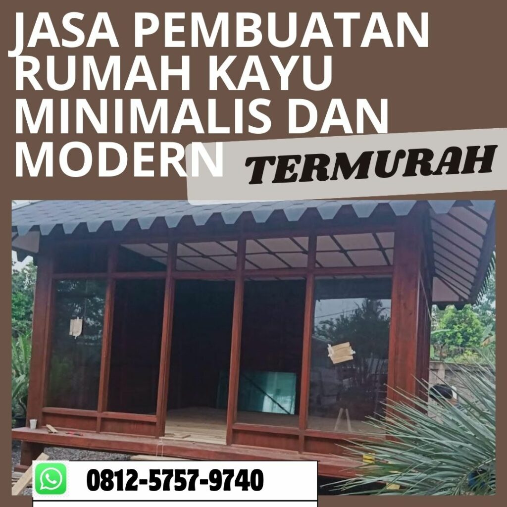 TERMURAH, WA 0812-5757-9740 Jasa Pembuatan Rumah Kayu Gelondongan  <span style=