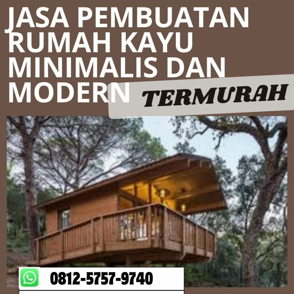 PROFESIONAL, WA 0812-5757-9740 Jasa Pembuatan Rumah Kayu Jati Modern  <span style=