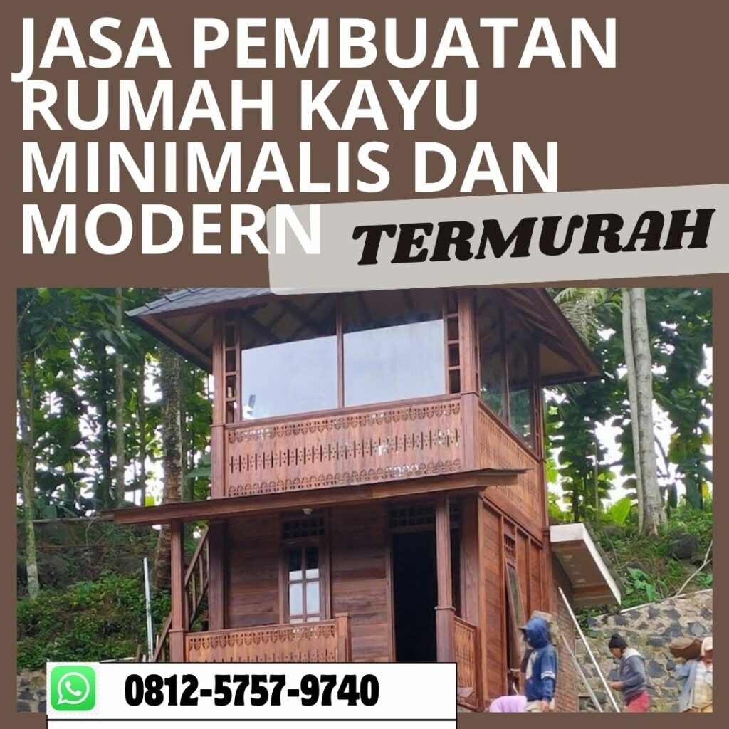 PROFESIONAL, WA 0812-5757-9740 Jasa Pembuatan Rumah Kayu Lir-Ilir  <span style=