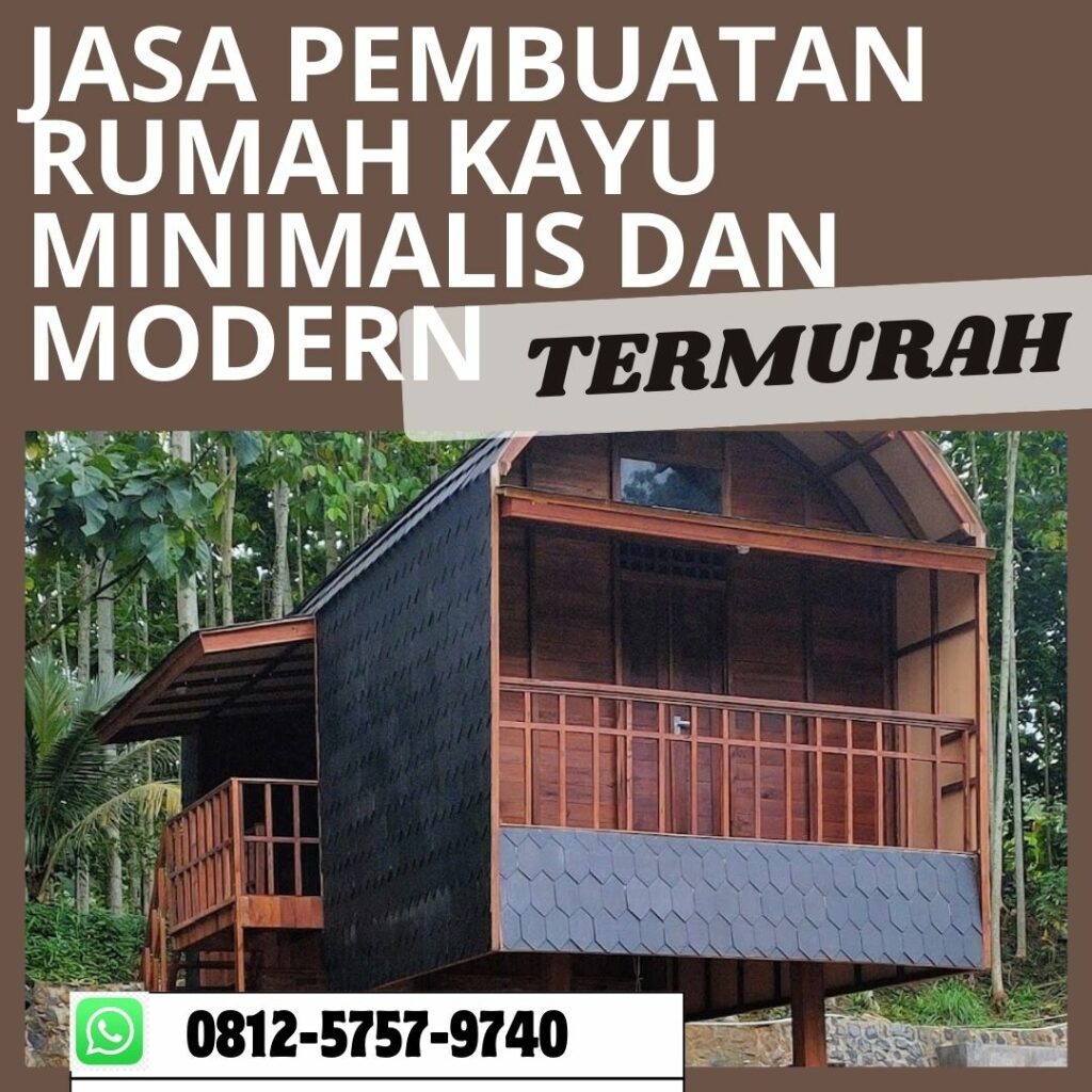 TERMURAH, WA 0812-5757-9740 Konsultan Rumah Kayu di Cimahi