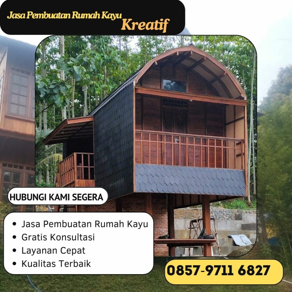 WA 0857-9711-6827 Jasa Kontraktor  Rumah Kayu  Profesional di Pasirjaya, Bogor Barat