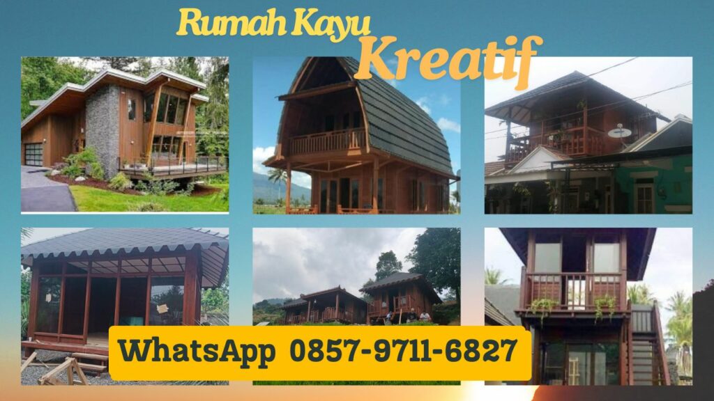 Jasa Pembuatan Rumah Kayu di Tarogong Kidul 0857 9711 6827 