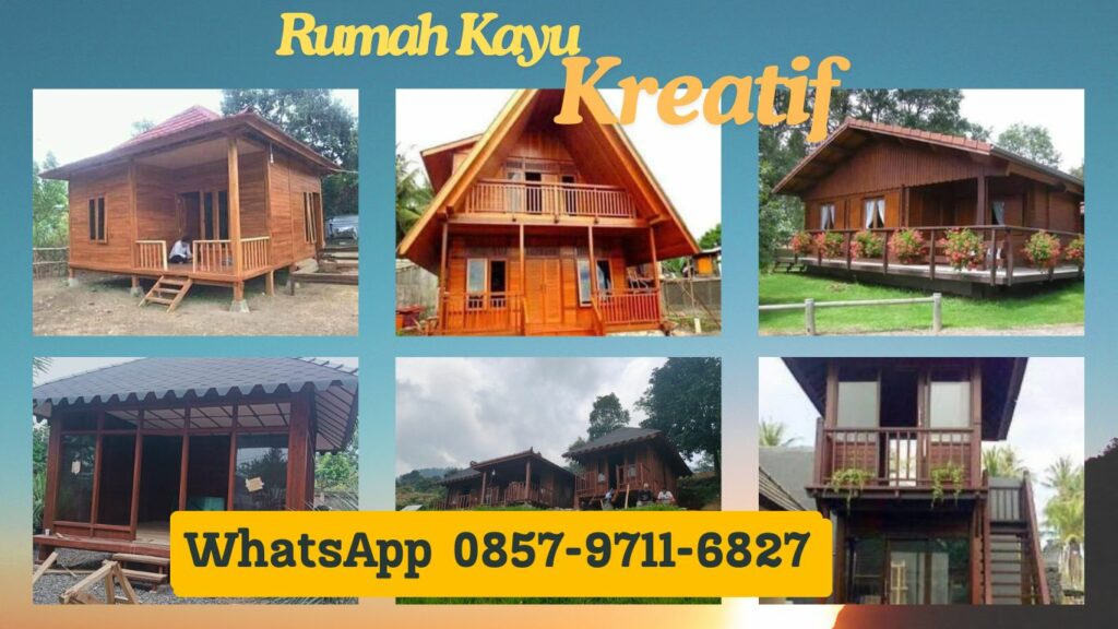 WA 0857-9711-6827 Jasa Bangun  Rumah Kayu  Profesional di 
Krembangan Surabaya
