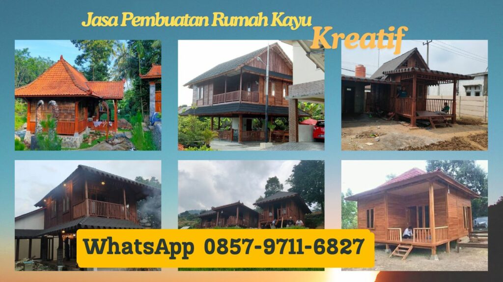 Jasa Pembuatan Rumah Kayu di Banjar 0857 9711 6827 