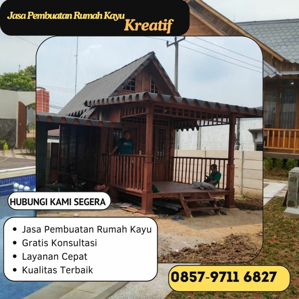 Jasa Pembuatan Rumah Kayu di Banjar 0857 9711 6827 