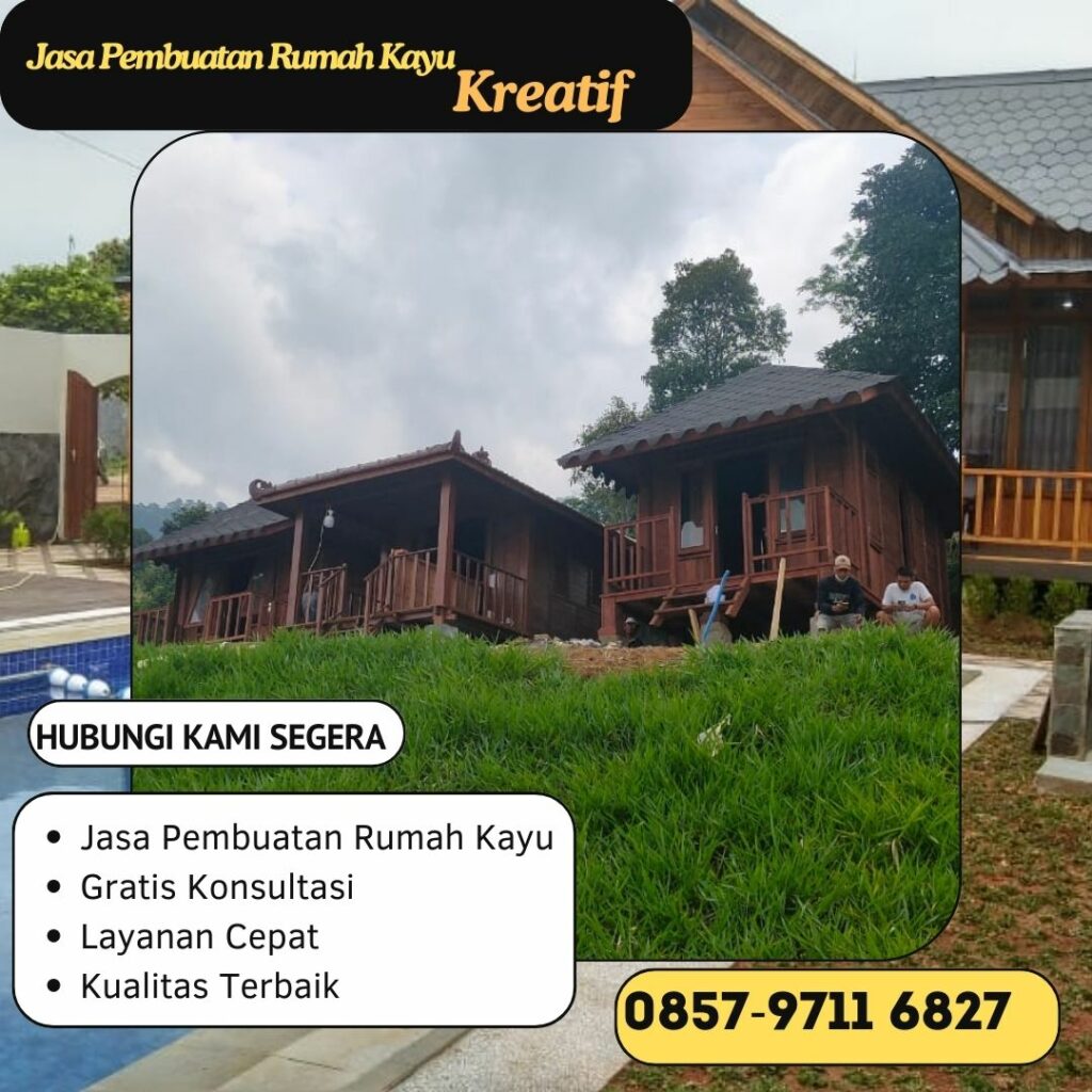 WA 0857-9711-6827 Jasa Bangun  Rumah Kayu  Profesional di 
Rancah Ciamis
